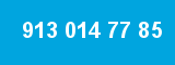 913 014 77 85